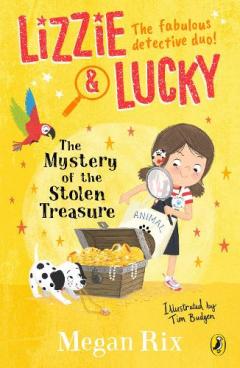 Coperta cărții Lizzie and Lucky: The Mystery of the Stolen Treasure
