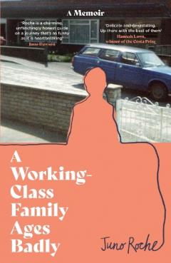 A WORKING CLASS FAMILY AGES BADLY
