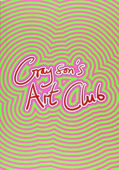 Grayson's Art Club: The Exhibition. Volume I