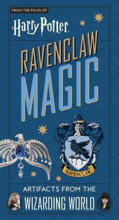 Ravenclaw Magic. Artifacts from the Wizarding World