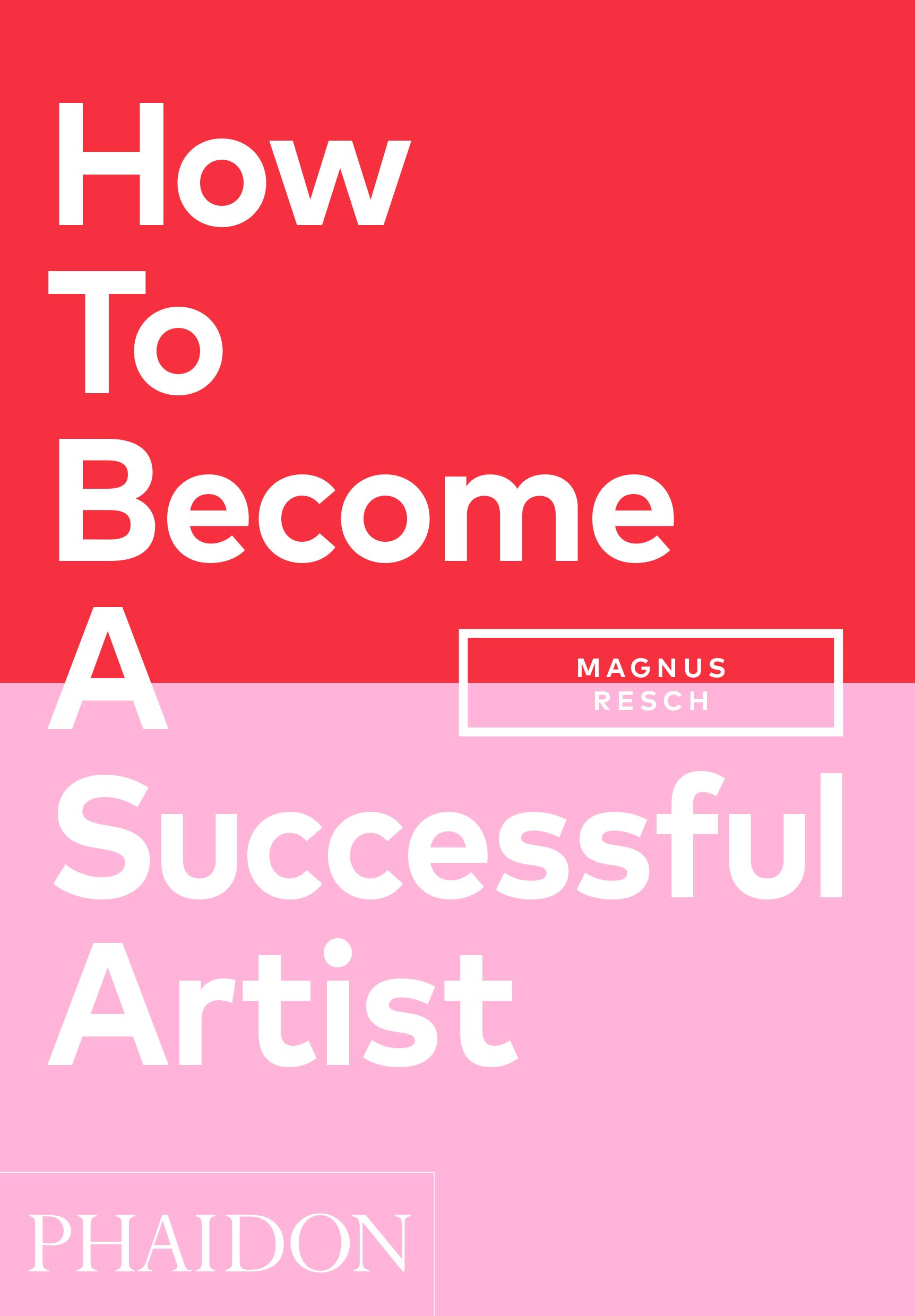 How to a Successful Artist Magnus Resch