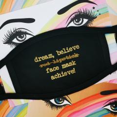 Masca reutilizabila - Dream, Believe, Face Mask, Achieve!