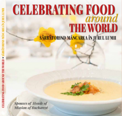 Celebrating Food around the World. Sarbatorind mancarea in jurul lumii