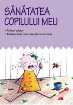 Sanatatea copilului meu