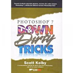 Photoshop 7. Down & Dirty Tricks