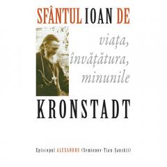 Sfantul Ioan de Kronstadt: viata, invataturile, minunile