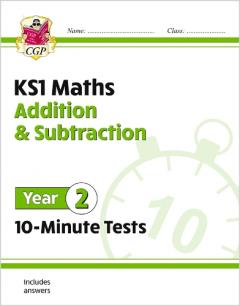 New KS1 Maths 10-Minute Tests: Addition and Subtraction - Year 2
