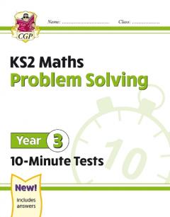 New KS2 Maths 10-Minute Tests: Problem Solving - Year 3