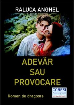 Adevar sau provocare