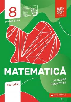 Matematica. Algebra, geometrie. Caiet de lucru. Clasa a VIII-a. Initiere. Partea a II-a