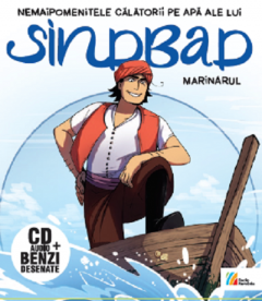 Nemaipomenitele calatorii pe apa ale lui Sinbad marinarul: Carte + CD