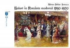 Baluri in Romania moderna 1790-1920