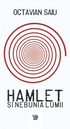 Hamlet si nebunia lumii