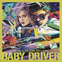 Baby Driver Volume 2: The Score For A Score - Vinyl