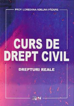 Curs de drept civil. Drepturi reale