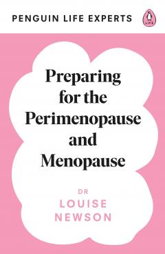 Preparing for the Perimenopause and Menopause