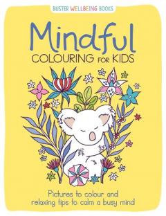 MINDFUL COLOURING FOR KIDS