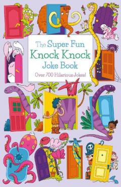 Coperta cărții Super Fun Knock Knock Joke Book