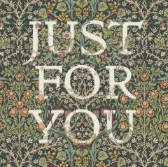 Felicitare - William Morris - Just For You