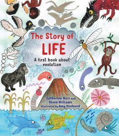 The Story of Life - A First Book about Evolution