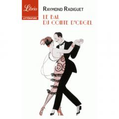 Le bal du comte d'Orgel Raymond Radiguet