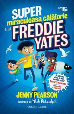 Super-miraculoasa calatorie a lui Freddie Yates