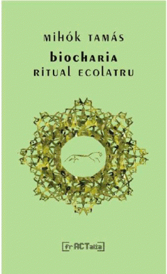 Biocharia, ritual ecolatru