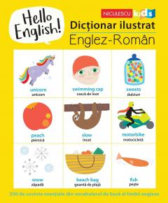 Dictionar ilustrat englez-roman. Hello English!