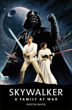 Coperta cărții STAR WARS SKYWALKER A FAMILY AT WAR