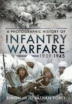 Coperta cărții INFANTRY WARFARE 19391945
