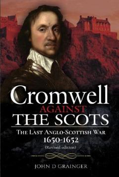 Coperta cărții CROMWELL AGAINST THE SCOTS