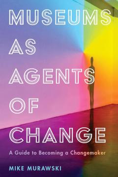 Museums as Agents of Change