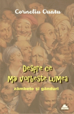 Despre ce mai vorbeste lumea