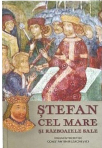 Stefan cel Mare si razboaiele sale
