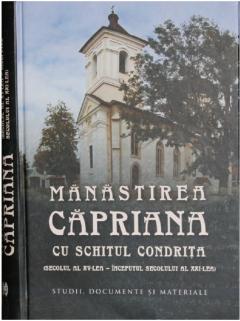 Manastirea Capriana cu schitul Condrita (secolul al XV-lea – inceputul secolului al XXI-lea)