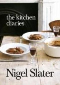 The Kitchen Diaries : A Year in the Kitchen