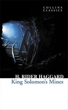 King Solomon's Mines H. Rider Haggard