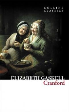 Cranford Elizabeth Cleghorn Gaskell