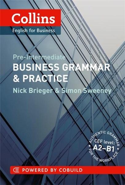 Collins Business Grammar &amp; Practice: A2-B1