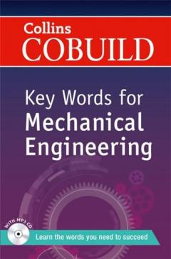 Collins Cobuild Key Words - Key Words for Mechanical Engineering: B1+