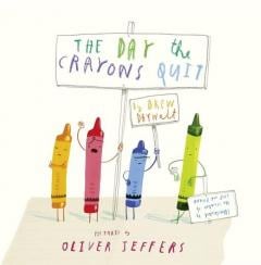 The Day The Crayons Quit Drew Daywalt