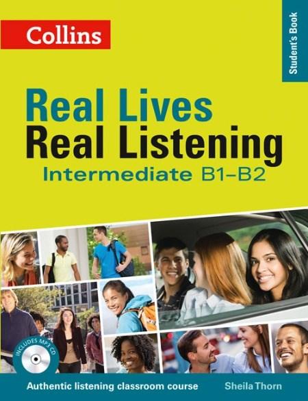 Collins Real Lives, Real Listening - Intermediate Student’s Book - Complete Edition: B1-B2