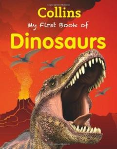 My First Book of Dinosaurs Collins