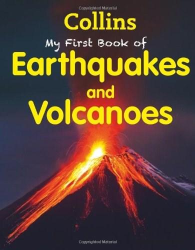 My First Book of Earthquakes and Volcanoes 