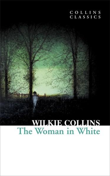 Collins Classics - The Woman in White
