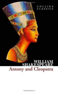 Antony and Cleopatra William Shakespeare