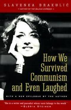 How We Survived Communism and Even Laughed 