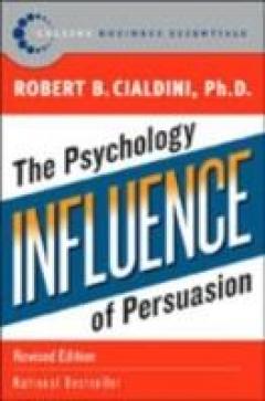 The Psychology of Persuasion Robert Cialdini