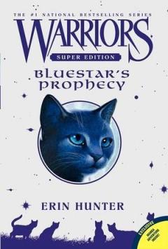 Warriors: Bluestar's Prophecy (Super Edition)