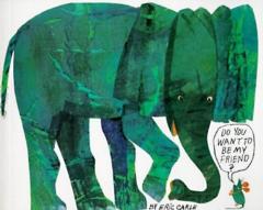 Do You Want to be My Friend? Eric Carle